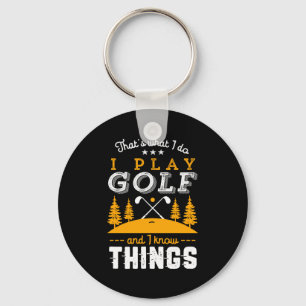 Lustige Golf-Zitate Ich spiele Golf und kenne mich Schlüsselanhänger