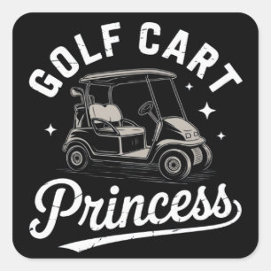 Lustige Golfwagen Prinzessin Sarkastische Golf Dam Quadratischer Aufkleber