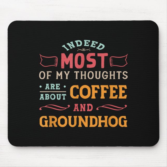 Lustige Groundhog Day Zitate - Retro Coffee Ground Mousepad (Vorne)