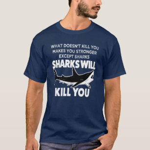 Lustige Haifische töten Sie Shirt - das Shirt der