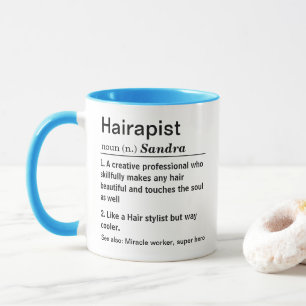 Lustige Hairapist-Definition Tasse