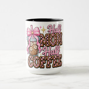 Lustige Halb-Mama/Kaffee Tasse
