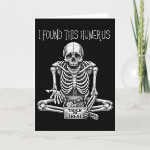 Lustige Halloween-Geschenke Skelett Ich fand diese Karte