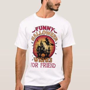 Lustige Halloween-Wünsche Freund Hexe Spukhaus T-Shirt