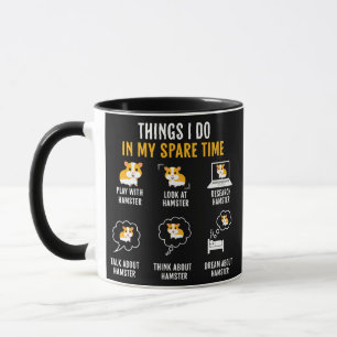 Lustige Hamsterliebhaber-Dinge, die ich in meiner Tasse