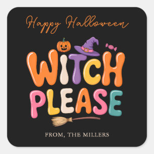 Lustige Hexe Bitte Frohes Halloween Quadratischer Aufkleber