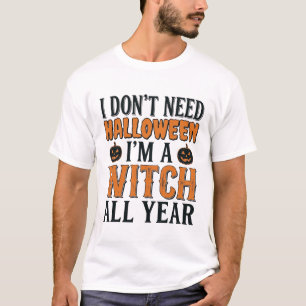 Lustige Hexe ganzjährig Halloween-Typografie T-Shirt