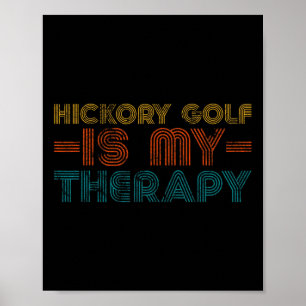 Lustige Hickory Golf Ist Meine Therapie Haube Poster