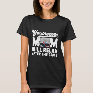 Lustige Hockey-Torhüter-Mutter eines Eishockey-Tor T-Shirt