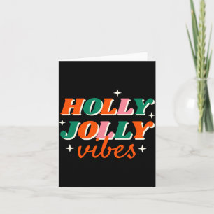 Lustige Holly Jolly Vibes Weihnachtsdesign T-Shirt Karte
