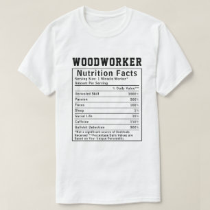 Lustige Holzarbeiter-Ernährungsfakten-Kunst aus Ho T-Shirt