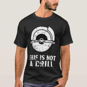 Lustige Holzbearbeitung Schreiner Das ist kein Boh T-Shirt