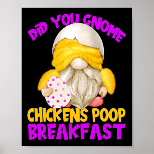 Lustige Hühner-Gnom-Zitate für Frauen Hühner Kacke Poster