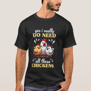 Lustige Hühnerdame Ich Will Nur Hühner Drucken T-Shirt