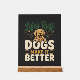 Lustige Hunde machen es besser Acrylschild