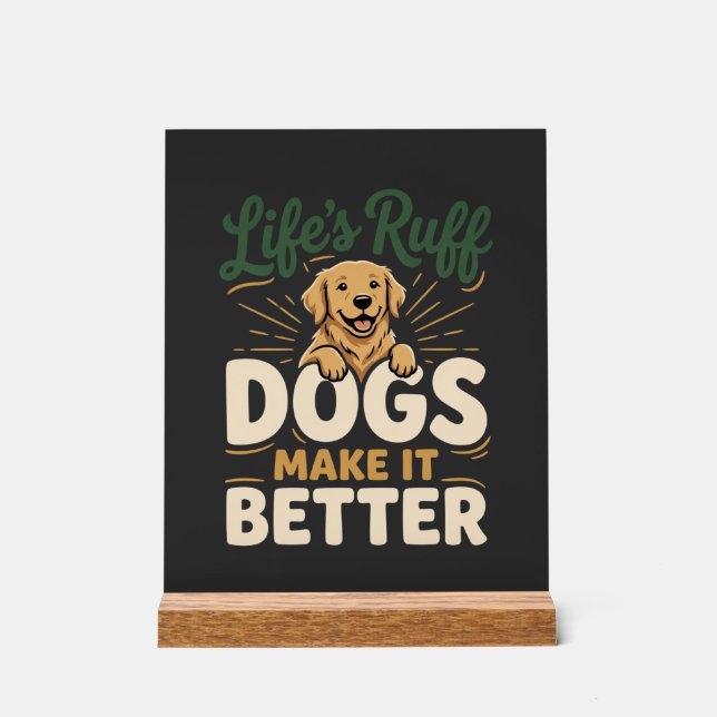 Lustige Hunde machen es besser Acrylschild (Vorderseite)