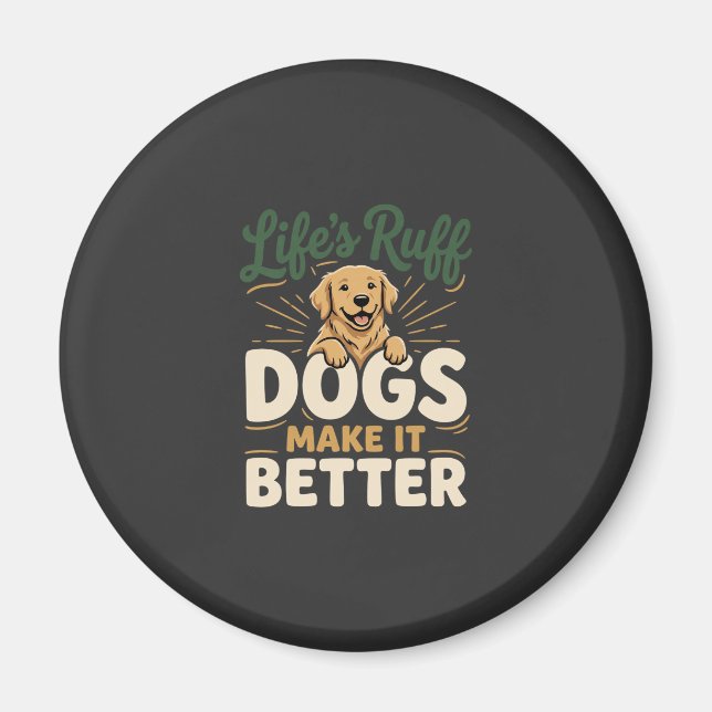 Lustige Hunde machen es besser Magnet (Vorne)