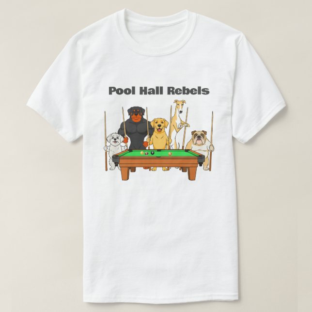 Lustige Hunde Thema Billard Pool Hall Rebellen T-Shirt (Design vorne)