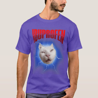 Lustige Ibuprofen-Katzen-Meme mit peinlichem hässl T-Shirt