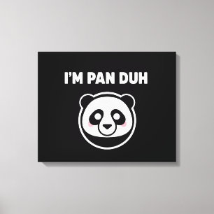 Lustige "ICH BIN PAN DUH" sarkastische Wortspiel h Leinwanddruck