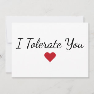 Lustige „Ich dulde dich“ Humor Valentinstagskarte Feiertagskarte