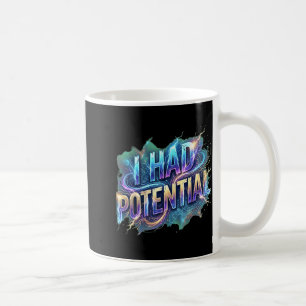 Lustige ich hatte potenziell sarkastische Retro-Hu Kaffeetasse