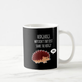 Lustige Igel Warum teilen sie einfach nicht die He Kaffeetasse