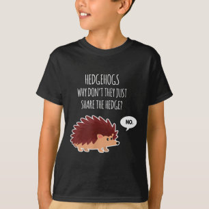 Lustige Igel Warum teilen sie einfach nicht die He T-Shirt