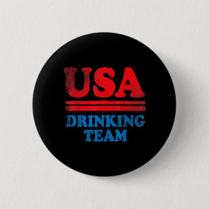 Lustige Independence Day-Kleidung USA Trinker-Team Button
