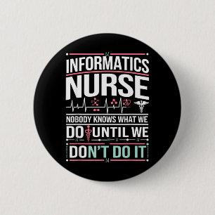 Lustige Informatik-Krankenschwester Informatik-Pfl Button