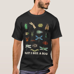 Lustige Insektenzitate Wart Ich sehe eine Bug-Idee T-Shirt