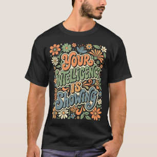 Lustige Intelligenz zeigt sarkastisch ironisch T-Shirt