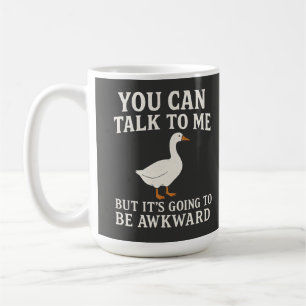 Lustige introvertierte Gans "Du kannst mit mir red Kaffeetasse