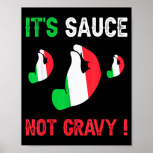 Lustige italienische Redewendung Es ist Soße, nich Poster
