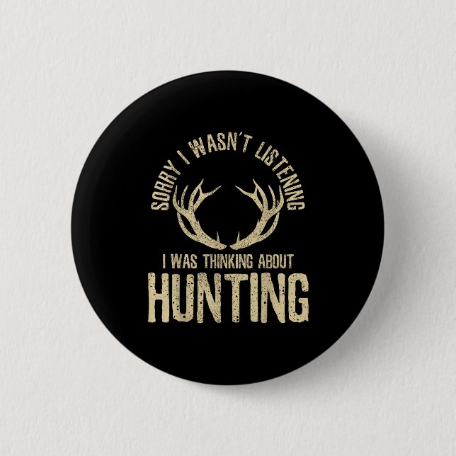 Lustige Jagdzitat-Sprüche Hirsch Venison Elch Jäge Button (Vorderseite)