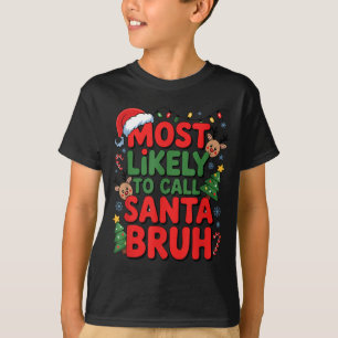 Lustige Jungs Weihnachten Am Wahrscheinlichsten Sa T-Shirt