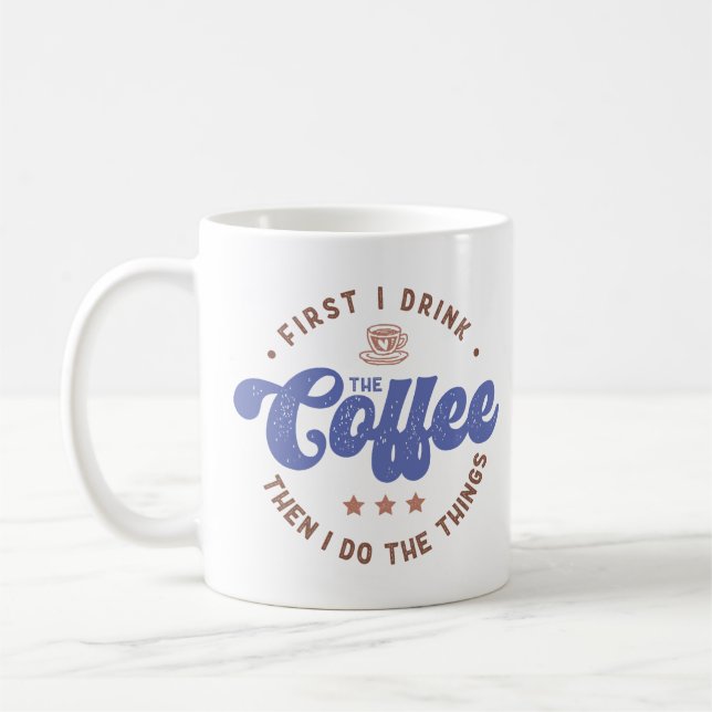 Lustige Kaffee-Liebhaber-Sprüche Kaffeetasse (Links)