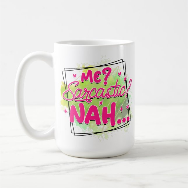 Lustige Kaffee-Sarkasmus-Wortkunst sarkastisch Kaffeetasse (Links)
