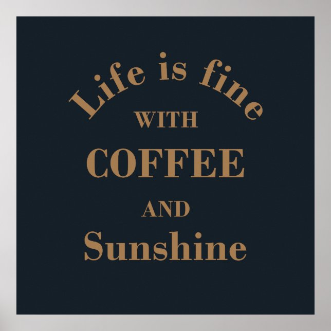 lustige Kaffee-Sprüche Poster (Vorne)
