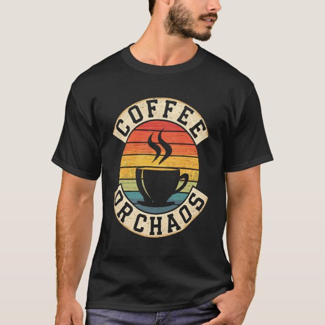Lustige Kaffeeliebhaber Kaffeetasse Kaffee Oder Ch T-Shirt (Vorderseite)