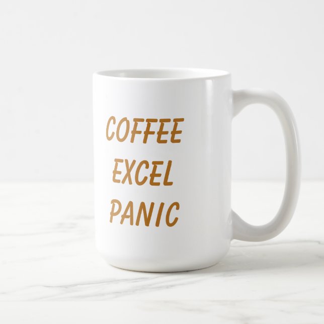 Lustige Kaffeetasse Coffee Excel Panic Repeat (Rechts)