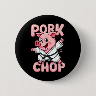 Lustige Karate-Schweinekotelett Martial  Button