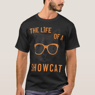 Lustige Katze Ära Leben von Showcat Katzenliebhabe T-Shirt