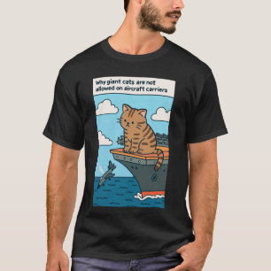 Lustige Katze auf einem Flugzeugträger T-Shirt