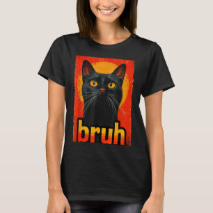 Lustige Katze Bruh Für Teens Jungs Mädchen Männer  T-Shirt