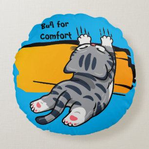 Lustige Katze, Dicke Katze, Lustiges Skript, Moder Rundes Kissen