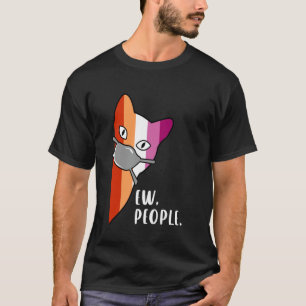 Lustige Katze Eklige Menschen mit Maske und Lesben T-Shirt