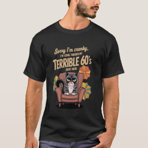 Lustige Katze Entschuldigung Ich bin mürrisch Ich  T-Shirt