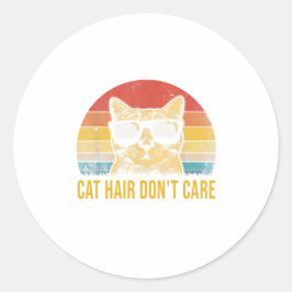 Lustige Katze Haare egal Karte für Katzenliebhaber Runder Aufkleber