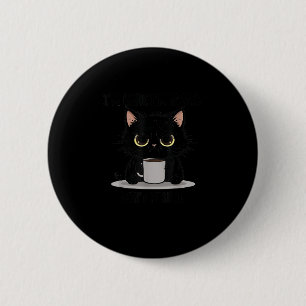 Lustige Katze ich bin hier ich bin wach dräng es n Button